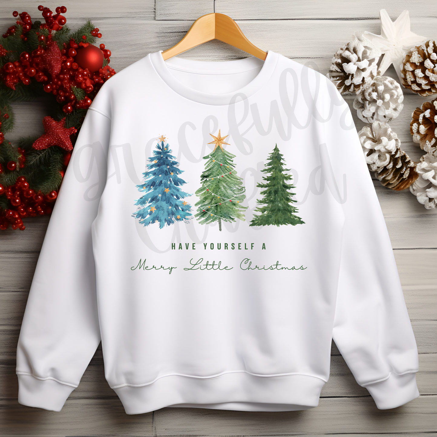 Have Yourself a Merry Little Christmas Tee or Crewneck