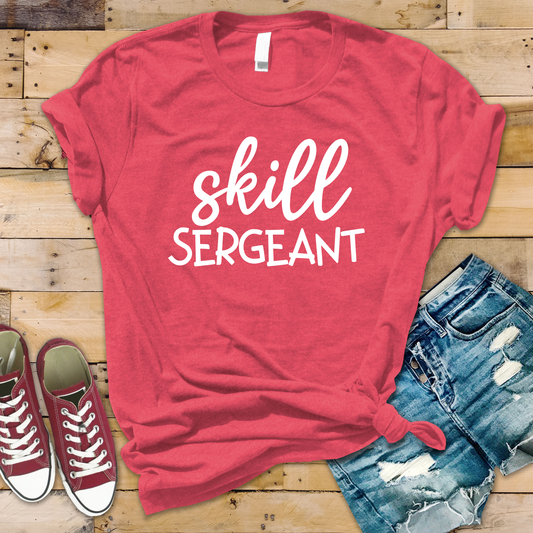 Skill Sergeant T-Shirt