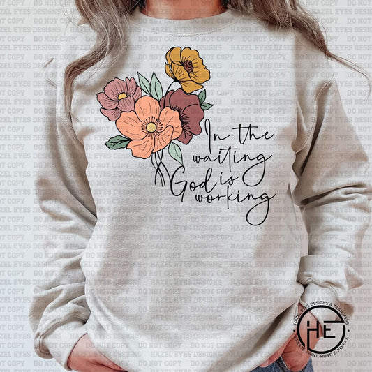 In the Waiting God is Working Crewneck