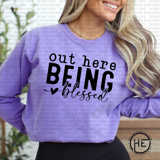 Out Here Being Blessed Crewneck