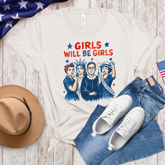 Girls Will Be Girls Tee