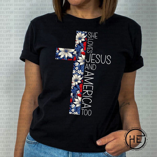 She Loves Jesus and America Too Tee
