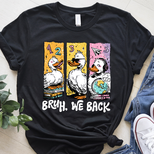 Bruh We Back Tee