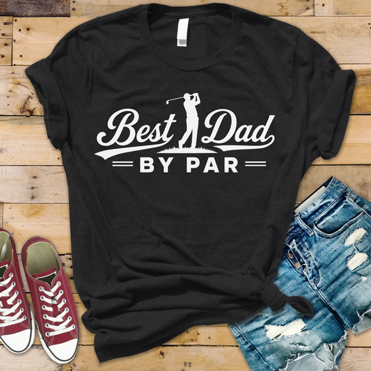 Best Dad By Par T-Shirt