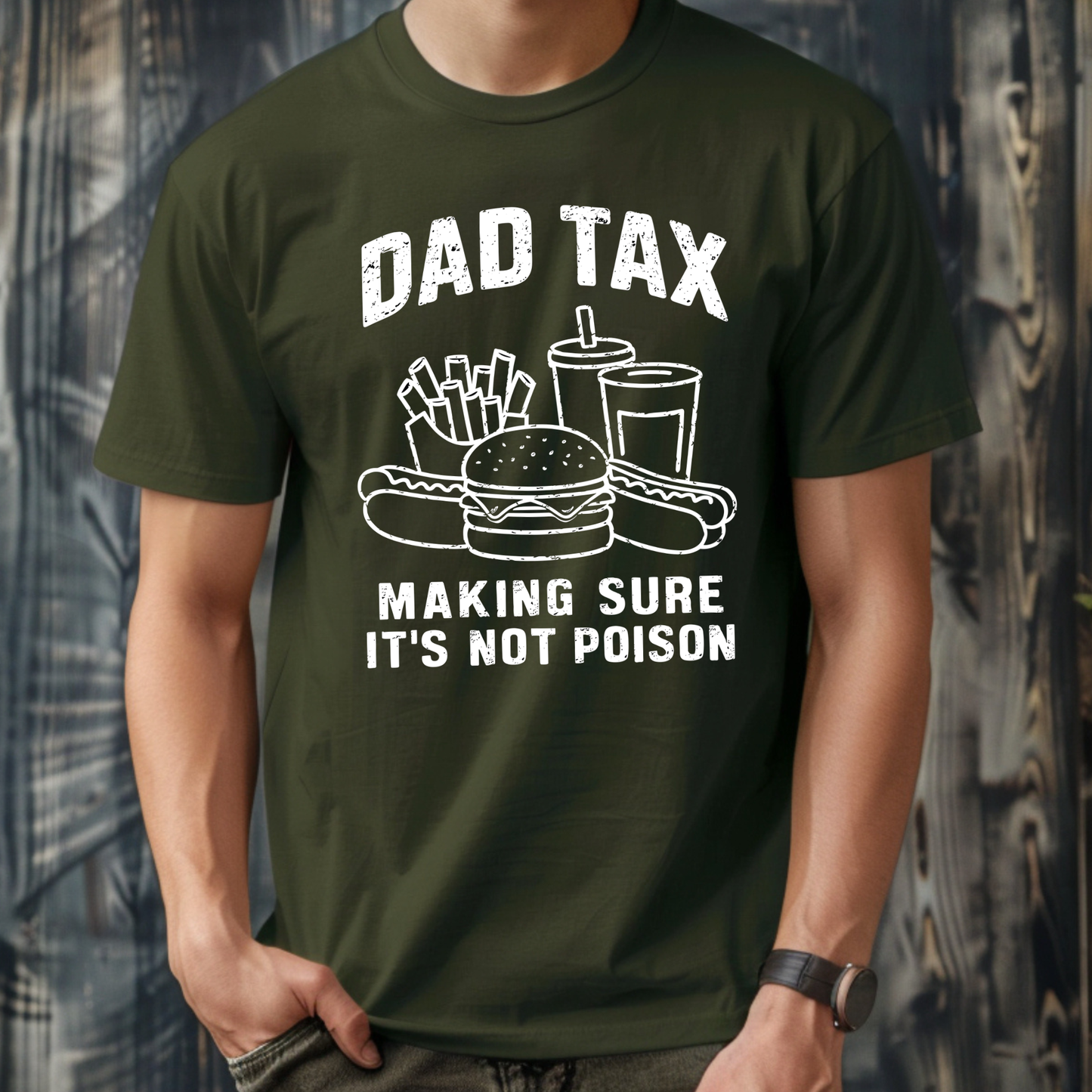 Dad Tax Funny Sarcastic T-Shirt for Father's Day