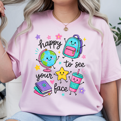 Happy To See Your Face Tee