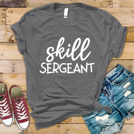 Skill Sergeant T-Shirt