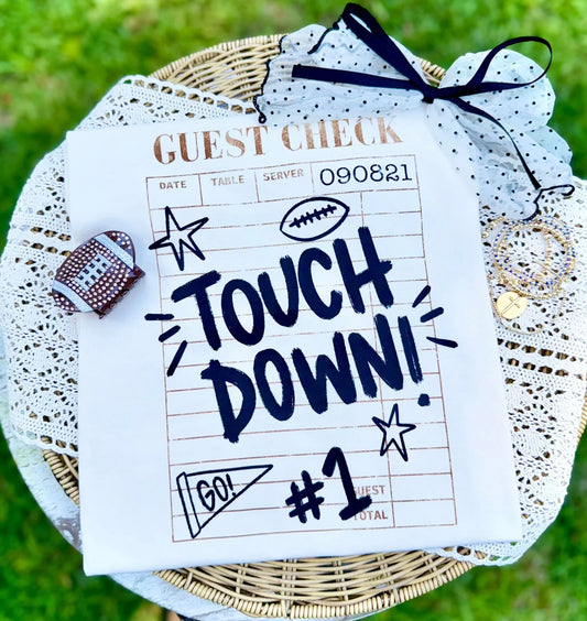 Football Guest Check- TOUCHDOWN! T-Shirt