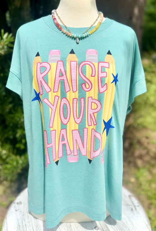 Raise Your Hand Tee
