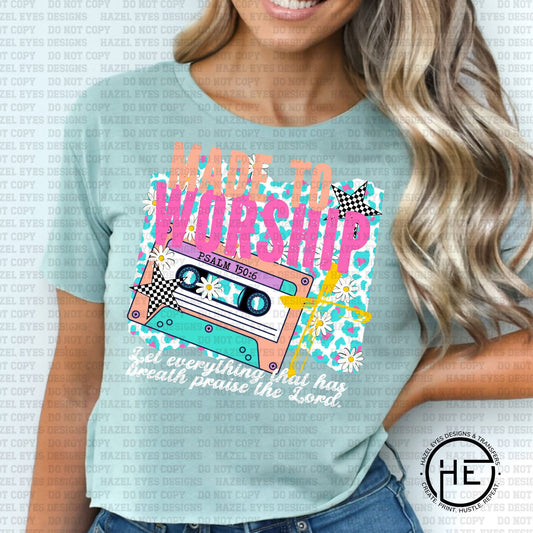 Made to Worship T-Shirt