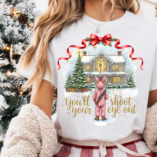 You'll Shoot Your Eye Out Tee